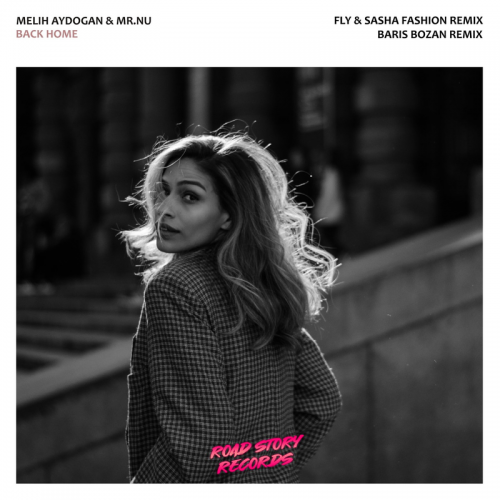 Mr.Nu & Melih Aydogan - Back Home (Baris Bozan Remix)