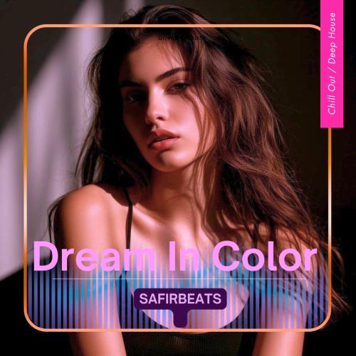 Mr Safir Music - Dream In Color