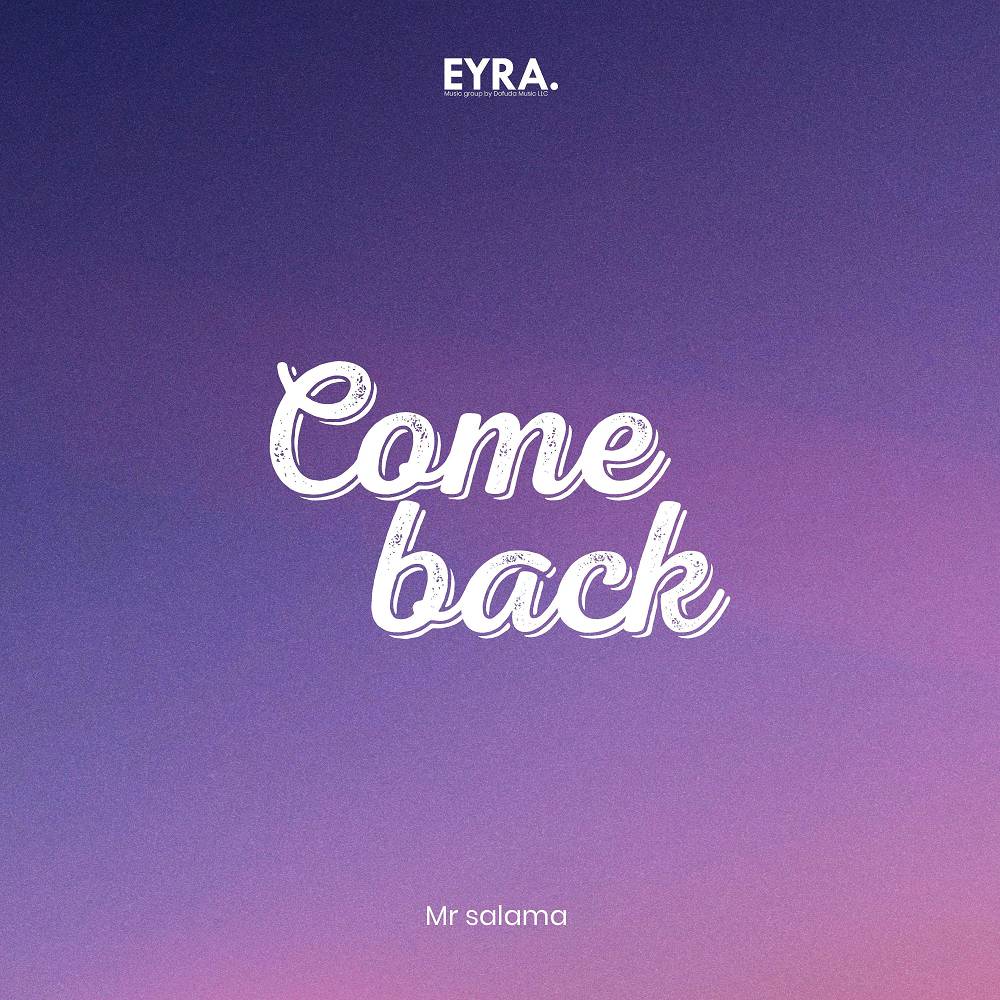 Come back - Mr Salama