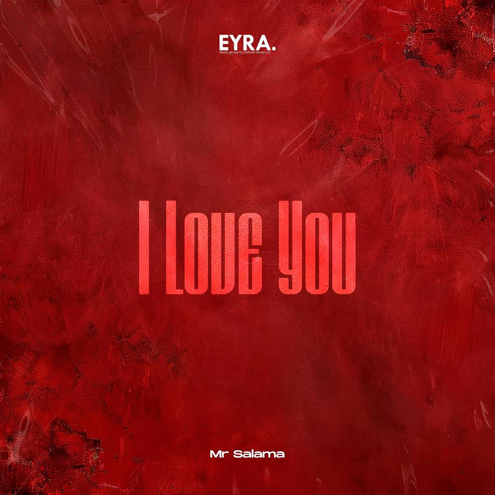 I Love You - Mr Salama