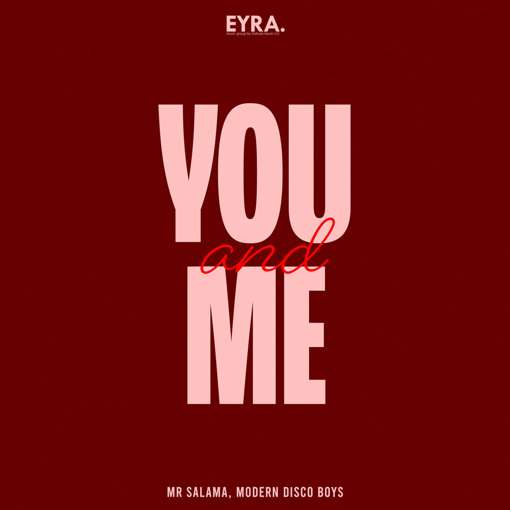 You and Me - Mr Salama, Modern Disco Boys