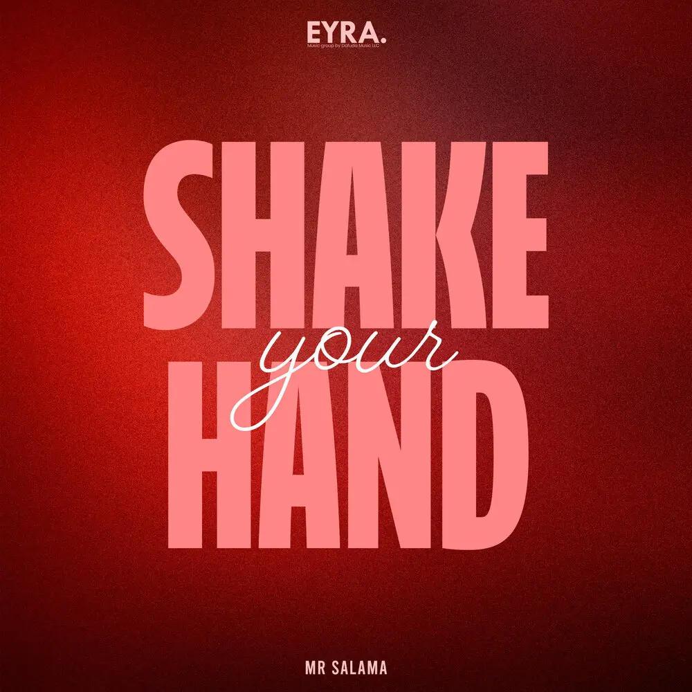 Shake Your Hand - Mr Salama