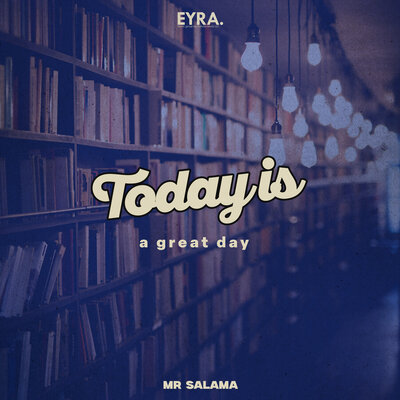 Today is a great day - Mr Salama