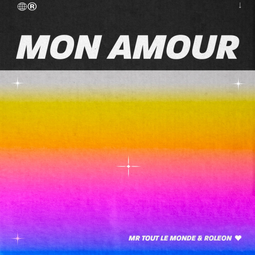 MR TOUT LE MONDE feat. ROLEON - Mon amour