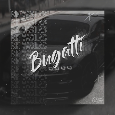 Bugatti - Mr Vasilas
