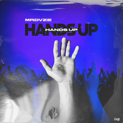 Hands Up - MRDVZE