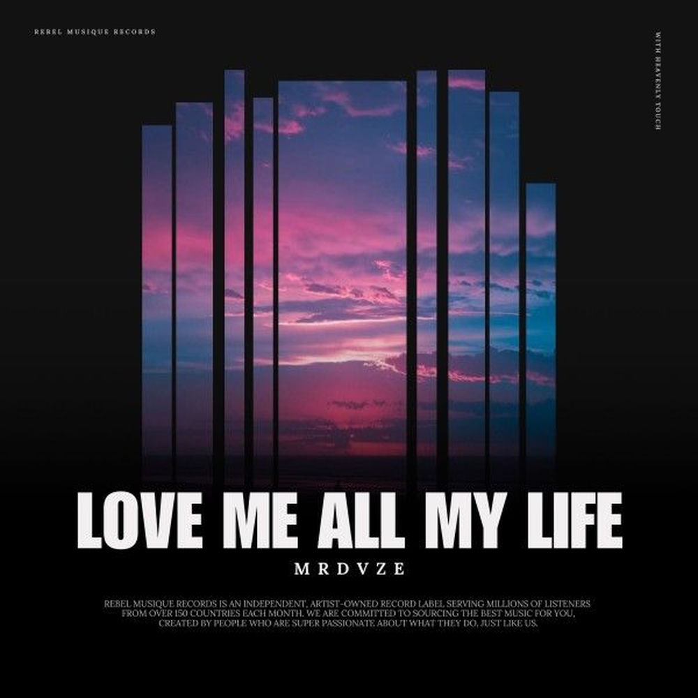 Love Me All My Life - MRDVZE