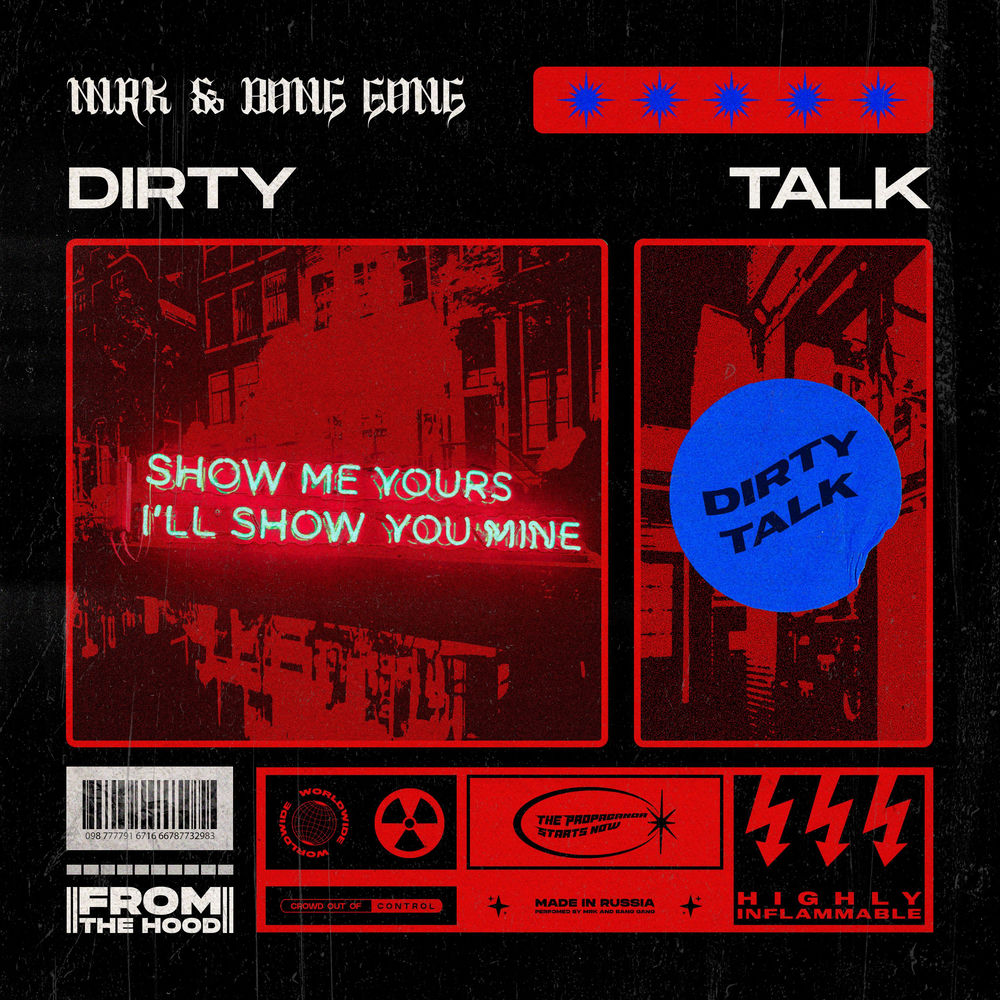 Dirty Talk - MRK & Bang Gang