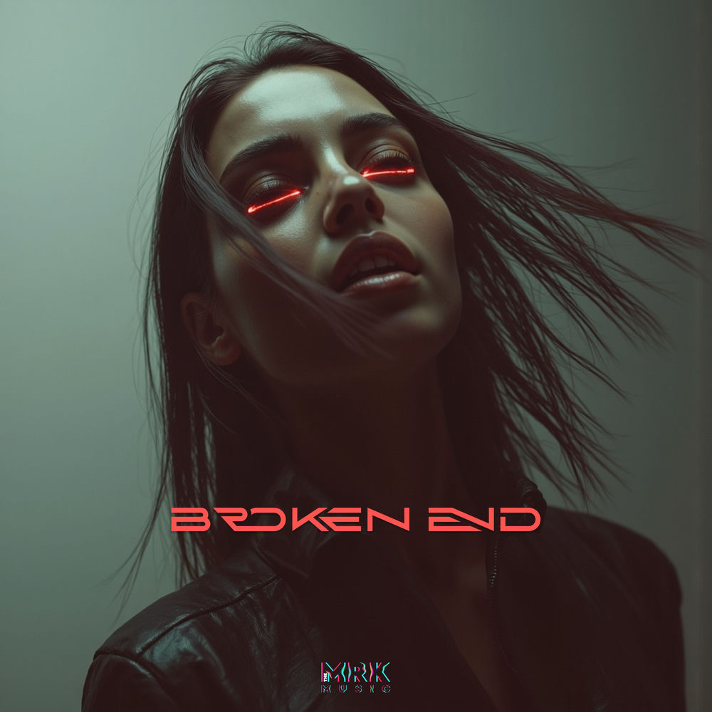 Broken End - MRK