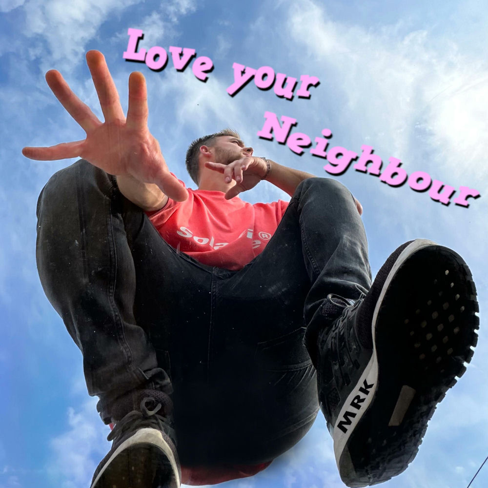 Love Your Neighbour - MRK