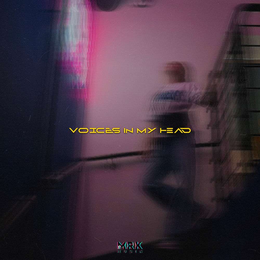Voices In My Head - MRK