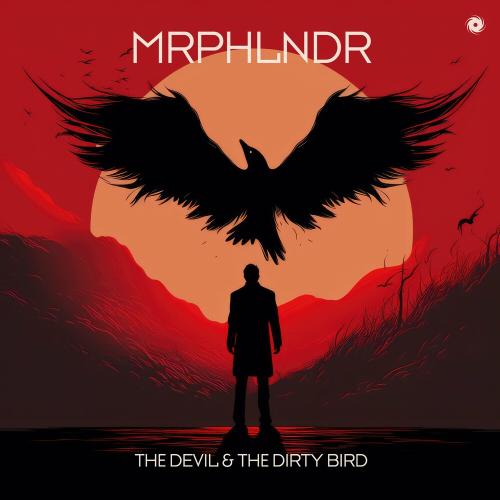 Mrphlndr - The Devil & The Dirty Bird