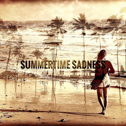 Summertime Sadness - MsE