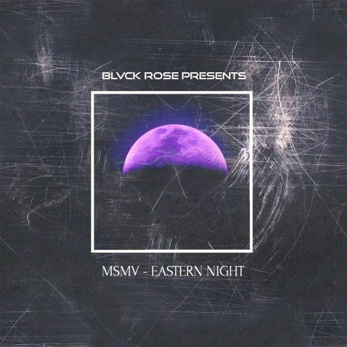 Eastern Night - MSMV