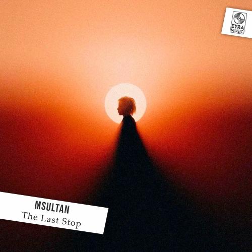 MSultan - The Last Stop