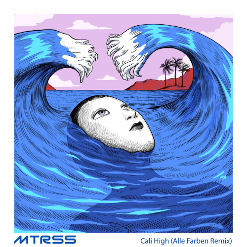 MTRSS & Alle Farben - Cali High (Remix)