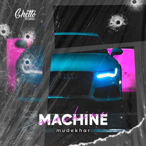 Mudekhar - Machine