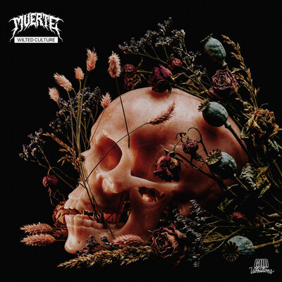 Muerte - WILTED CULTURE
