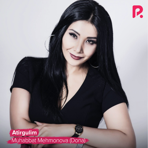Muhabbat Mehmonova - Atirgulim