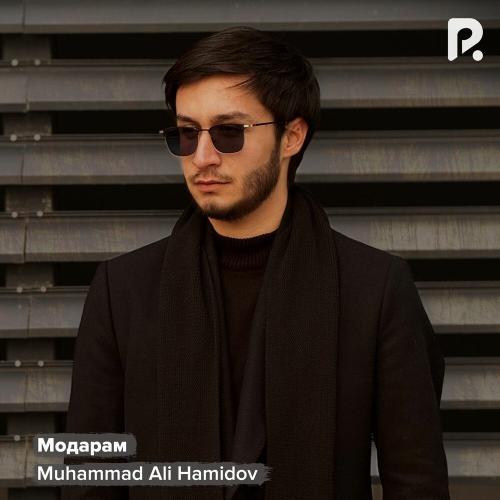 Модарам - Muhammad Ali Hamidov
