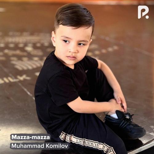 Mazza-mazza - Muhammad Komilov