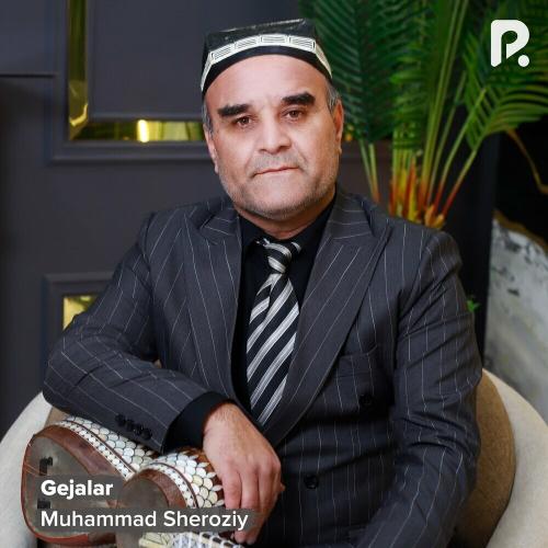 Gejalar - Muhammad Sheroziy