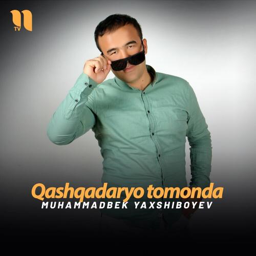 Qashqadaryo tomonda - Muhammadbek Yaxshiboyev