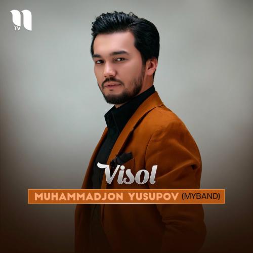 Visol - Muhammadjon Yusupov (MyBand)