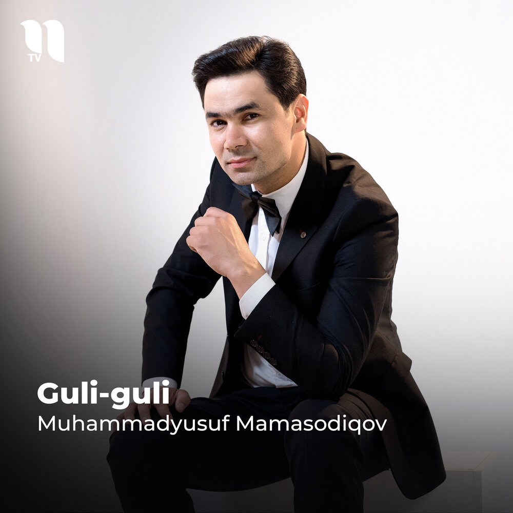 Guli-Guli - Muhammadyusuf Mamasodiqov
