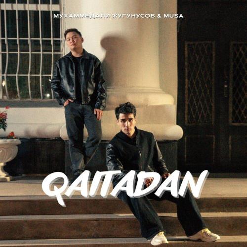 Мухаммедали Жугунусов, MUSA - Qaitadan