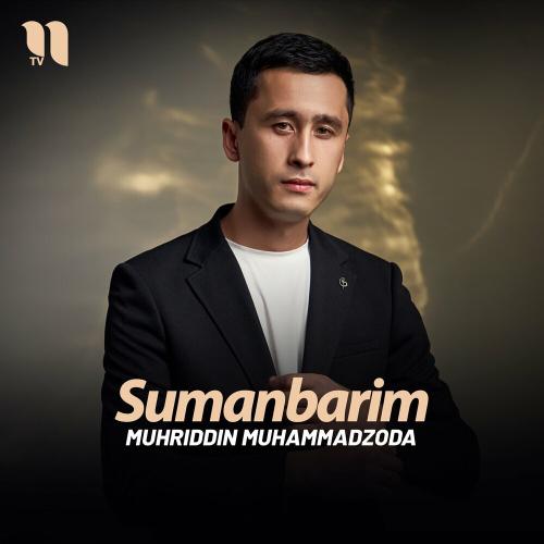 Sumanbarim - Muhriddin Muhammadzoda