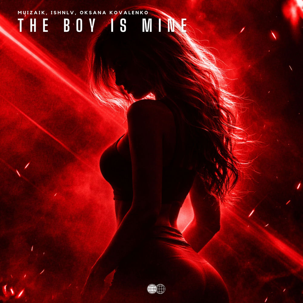 The Boy Is Mine - MUIZAIK, Ishnlv & Oksana Kovalenko
