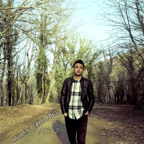 Ayaz - Mümin Çamlıbel