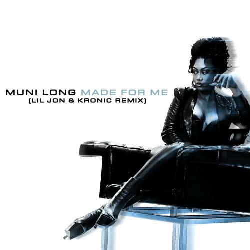 Muni Long feat. Lil Jon & Kronic - Made For Me (Remix)