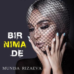 Муниса Ризаева - Bir nima de