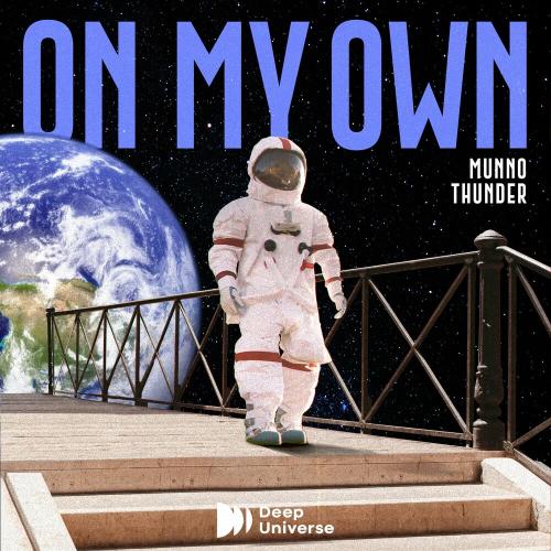 Munno & Thunder - On My Own