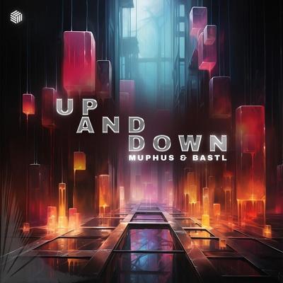 MUPHUS, BASTL feat. FVTM - Up and Down