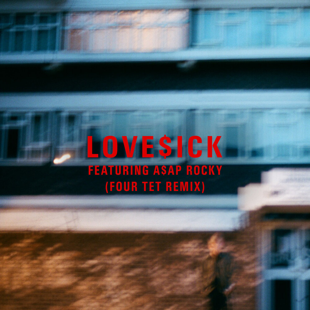 Love$ick (Four Tet Remix) - Mura Masa, A$AP Rocky, Four Tet
