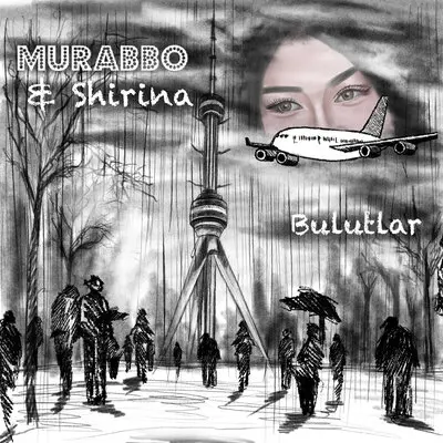 Bulutlar - Murabbo, Shirina