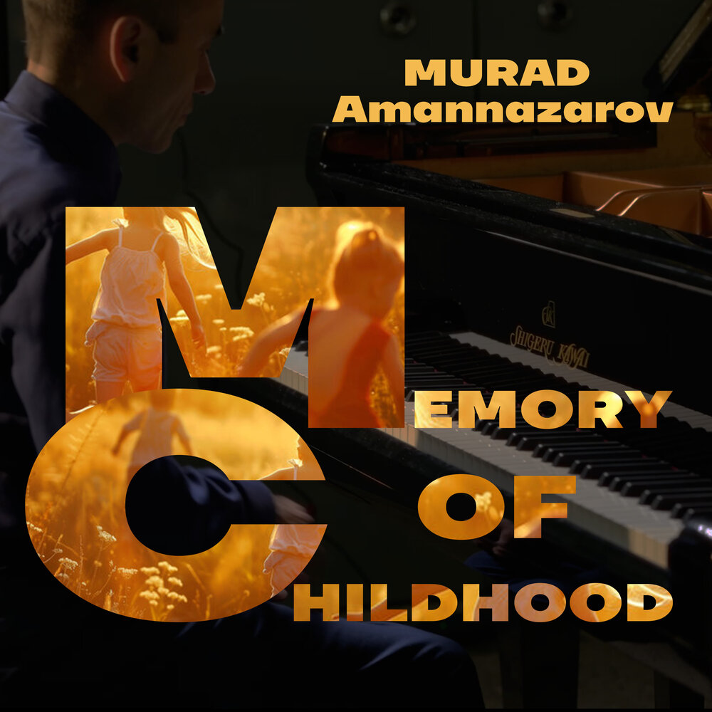 Murad Amannazarov - Memory of Childhood