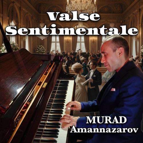 Murad Amannazarov, Пётр Ильич Чайковский - Valse Sentimentale