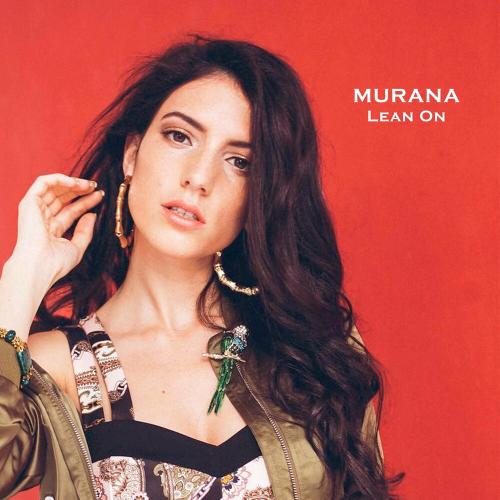Lean On - MURANA feat. MO