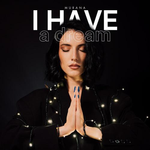 MURANA - I Have a Dream