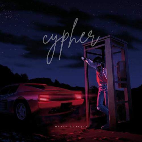 Murat Karaytu - Cypher