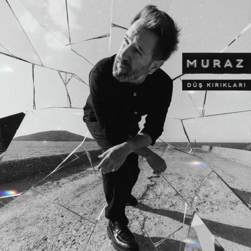 Düş Kırıkları - MURAZ