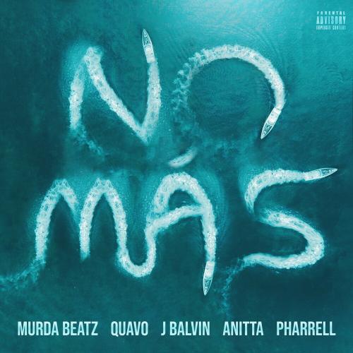 Murda Beatz feat. Quavo & J Balvin & Anitta & Pharrell - No Mas