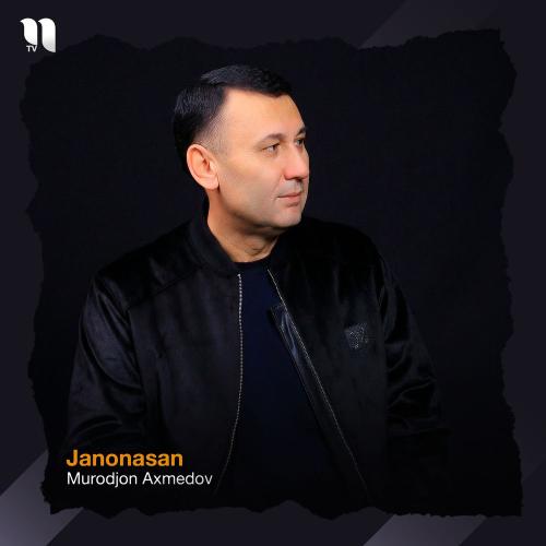 Murodjon Axmedov - Janonasan