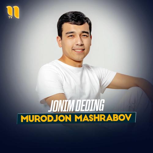 Jonim Deding - Murodjon Mashrabov