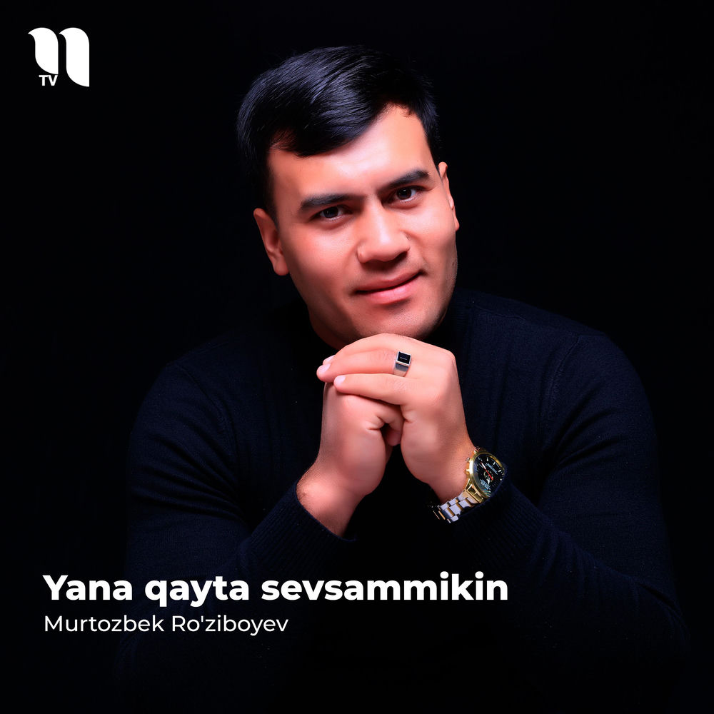 Murtozbek Ro'ziboyev - Yana Qayta Sevsammikin