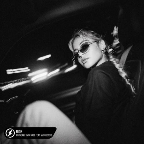 murxsaki & Dark Mage - Ride (feat. Mangustone)